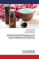 Antimicrobial Property of some Medicinal Orchids 3659689947 Book Cover