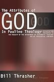 The Attributes of God in Pauline Theology