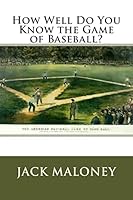 How Well Do You Know the Game of Baseball? 1503282562 Book Cover