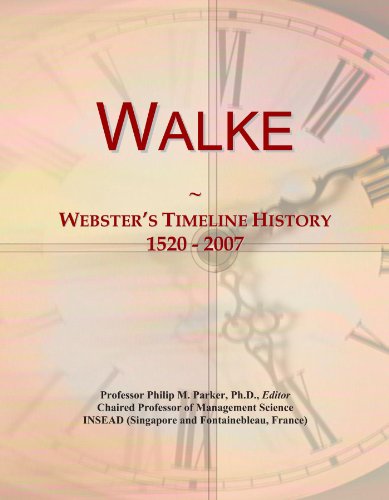 Walke: Webster's Timeline History, 1520 - 2007