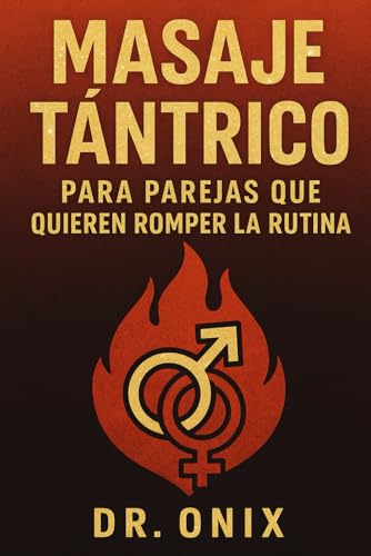 MASAJE TÁNTRICO PARA PAREJAS QUE QUIEREN ROMPER LA RUTINA: Cómo t...