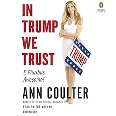 In Trump We Trust Audiolibro Por Ann Coulter arte de portada