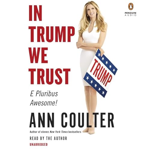 In Trump We Trust Audiolivro Por Ann Coulter capa