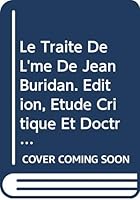 Le Traite de l'Ame de Jean Buridan. Edition, Etude Critique Et Doctrinale 906831369X Book Cover