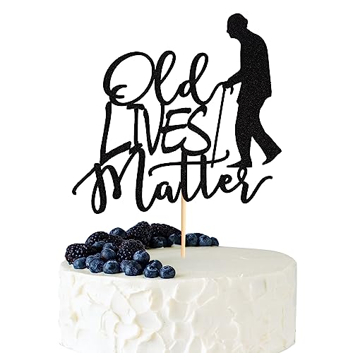 Arthsdite Old Lives Matter Cake Topper for Adults - Funny Birthday Gifts for Men, Dad, Grandpa - Retirement Party Decoration Supplies for Old Man - Black Glitter