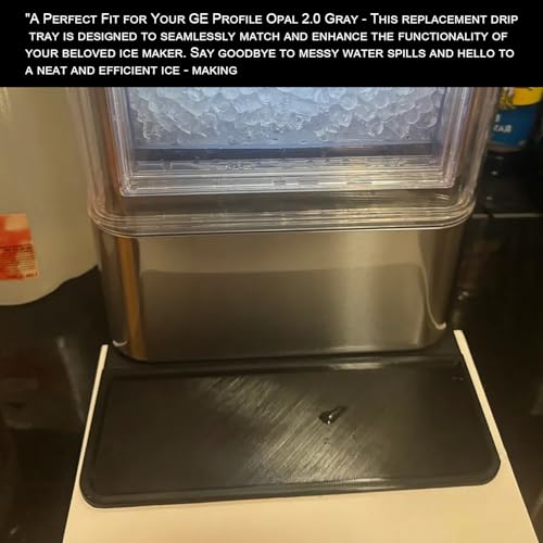 Replacement Drip Tray Compatible with GE Profile Opal 2.0 Gray Nugget Ice Maker - Durable, Easy to Clean, and Multi-functional for Ice Maker Accessories