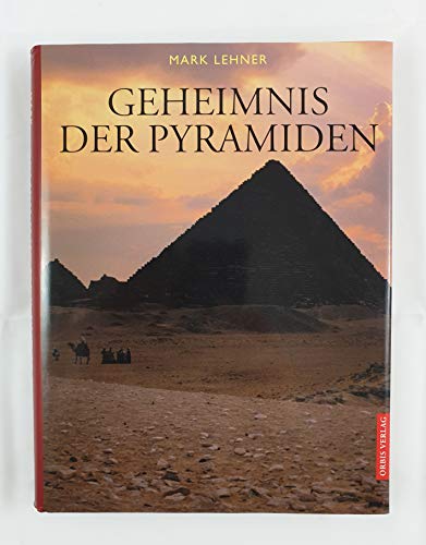 Das Geheimnis der Pyramiden in Ägypten