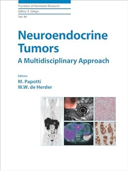 Hardcover Neuroendocrine Tumors: A Multidisciplinary Approach (FRONTIERS OF HORMONE RESEARCH) Book