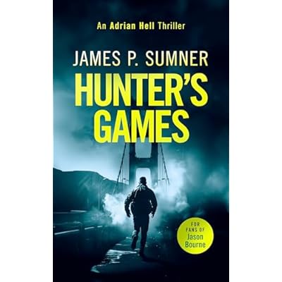 Hunter's Games: A High Octane Assassination Thriller