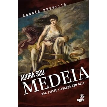 Capa do livro Agora sou Medeia: Não existe vingança sem ódio