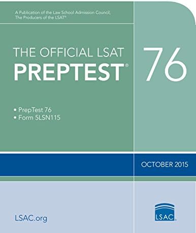 The Official LSAT PrepTest 76: (Oct. 2015 LSAT)