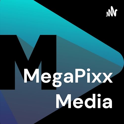 MegaPixx Media Podcast Por MegaPixx Media arte de portada