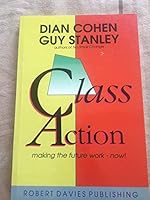 Class Action: Making the Future Work - Now 1895854229 Book Cover