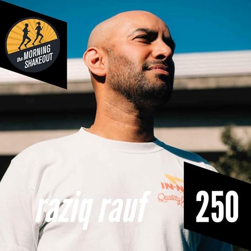 Episode 250 | Raziq Rauf on Running Crews, Culture, and Community