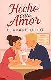 Hecho con amor (Colección Bocaditos) (Spanish Edition)