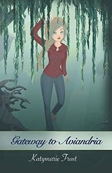 Paperback Gateway to Aviandria (The Aviandrian Trilogy) Book