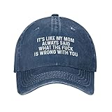 FWJZDSP È Come se mia Madre avesse Detto Cosa c'è Che Non va in Te? Cappellino da Baseball...