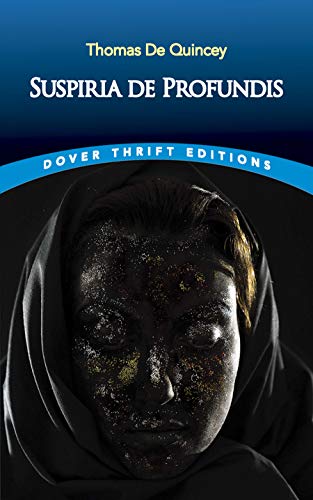 Suspiria de Profundis (Dover Thrift Editions: Literary Collections)