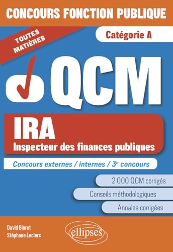 QCM IRA Inspecteur des finances publiques: Concours fonction publique catégorie A, toutes matières