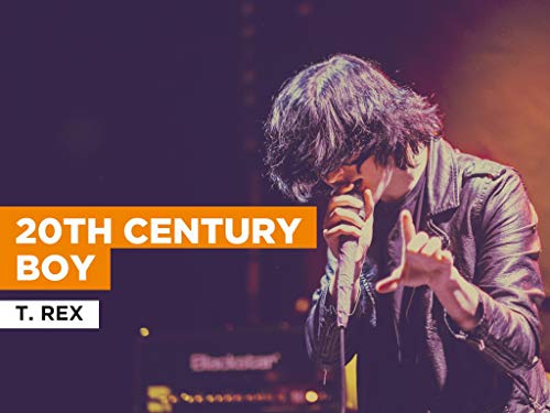  20th Century Boy nello stile di T. Rex