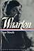 Edith Wharton: Four Novels (Library of America)
