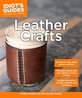 Idiot's Guides: Leather Crafts 161564895X Book Cover