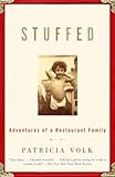 Stuffed: Adventures of a Restaurant Family: A Memoir