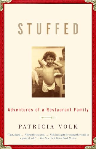 Stuffed: Adventures of a Restaurant Family: A Memoir