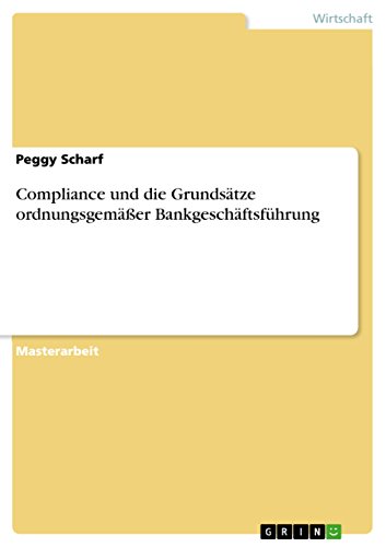 Compliance und die Grundsätze ordnungsgemäßer Bankgeschäftsführung (German Edition)