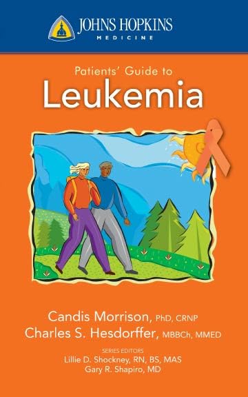 Johns Hopkins Patients' Guide to Leukemia (Johns Hopkins Medicine)