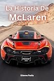 La Historia De McLaren (Spanish Edition)