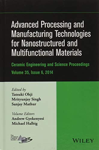 Advanced Processing and Manufacturing Technologies for Nanostructured and Multifunctional Materials, Volume 35, Issue 6: Ceramic Engineering and Science Proceedings, Volume 35 Issue 6: 594 view 2