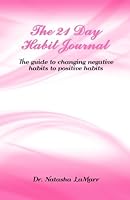 The 21 Day Habit Journal 0692638865 Book Cover