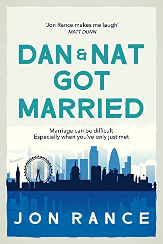 Dan And Nat Got Married: An absolutely hilarious romantic comedy eBook ...