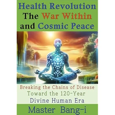 Health Revolution The War Within and Cosmic Peace