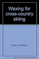 Waxing for Cross-country Skiing 091182457X Book Cover