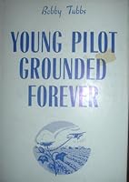 Young Pilot Grounded Forever B000T03SS2 Book Cover