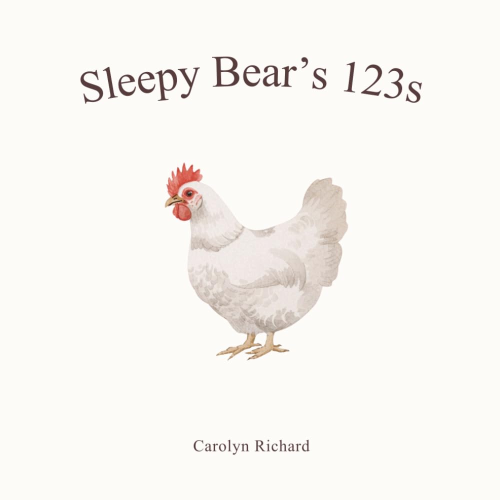 Sleepy Bear’s 123s: A Cozy Learning Book: A Cozy Counting Book for Toddlers