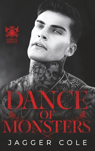 Dance Of Monsters: A Dark Mafia Romance (The Darkest Dance)