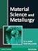 Material Science and Metallurgy