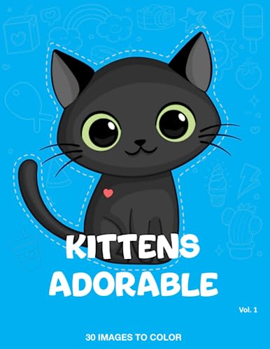 KITTENS ADORABLE