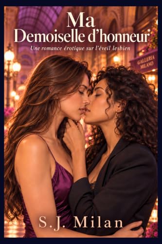 Ma demoiselle d’honneur: Une romance érotique sur l’éveil lesbien (Suis-je lesbienne ?)