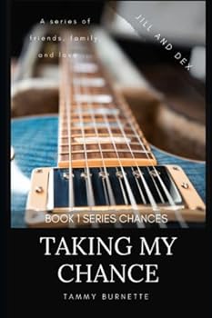 Paperback Taking My Chance: Jill and Dex Book