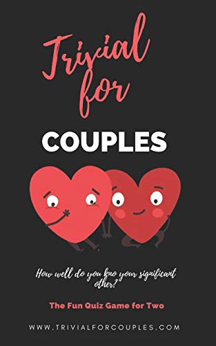 Trivial for Couples: THE FUNNY GAME OF QUESTIONS FOR TWO