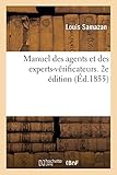  Manuel des agents et des experts-vérificateurs. 2e édition (Éd.1855)