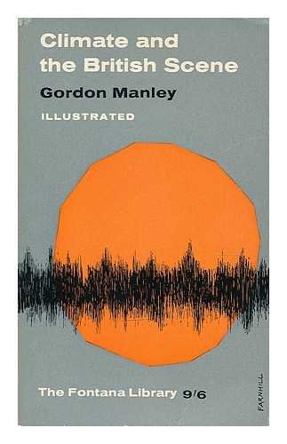 Climate and the British Scene: Gordon Manley: Amazon.com: Books