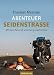 Produktbild Abenteuer Seidenstraße: Mit dem Fahrrad unterwegs nach China. Reisebericht