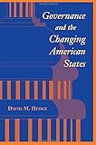 Governance And The Changing American States (Transforming American Politics)