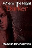 Where the Night is Darker