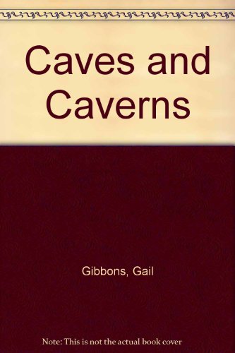 Caves and Caverns 0606107703 Book Cover